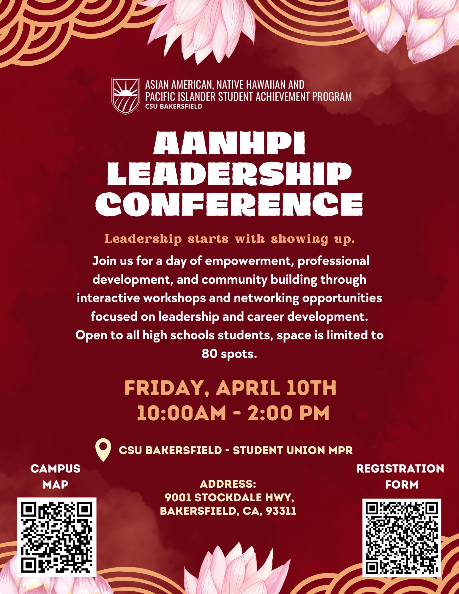 Leadership starts with showing up. Join us for a day of empowerment, professional development, and community building through interactive workshops and networking opportunities focused on leadership and career development. Open to all high schools students, space is limited to 80 spots. Friday, April 10th 10:00AM - 2:00 PM